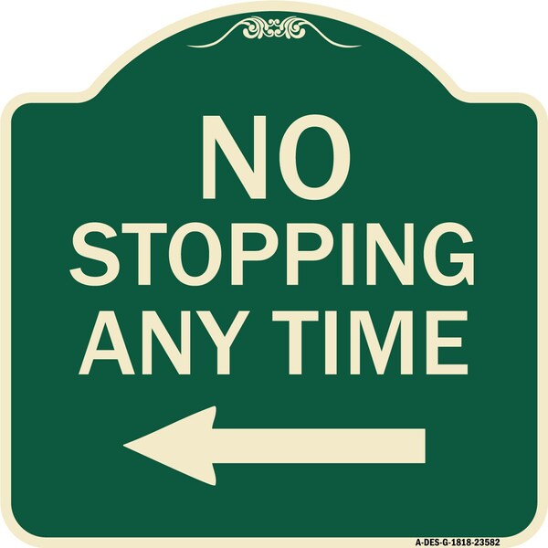 No Stopping Anytime with Arrow Heavy-Gauge Aluminum Architectural Sign, 18" x 18", G-1818-23582